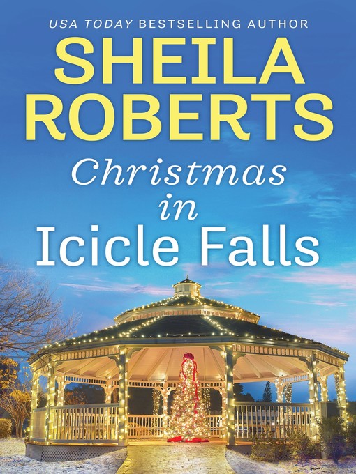 Title details for Christmas in Icicle Falls by Sheila Roberts - Available